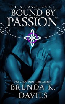 Bound by Passion: The Alliance Series, Book 4