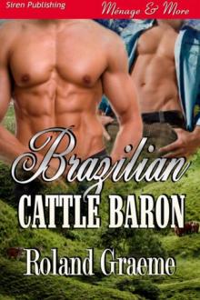 Brazilian Cattle Baron (Siren Publishing Ménage and More ManLove) Read online