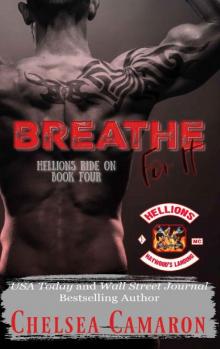 Breathe for It: Hellions Motorcycle Club (Hellions Ride On Book 4) Read online