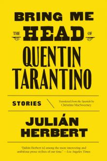 Bring Me the Head of Quentin Tarantino Read online