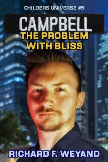 Campbell- The Problem With Bliss Read online