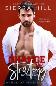 Change in Strategy: An Office Romance (Change of Hearts Book 2)