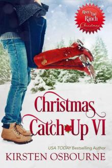 Christmas Catch-Up VI (Rivers End Ranch Book 0)