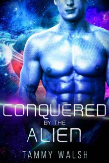 Conquered by the Alien: A Scifi Alien Romance (Fated Mates of the Titan Empire Book 4) Read online