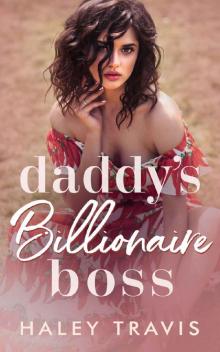 Daddy’s Billionaire Boss: Older Man, Younger Woman Instalove Short Romance Read online