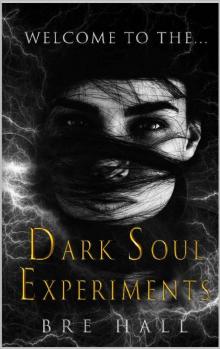 Dark Soul Experiments Read online