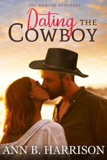 Dating the Cowboy Read online