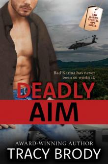 Deadly Aim (Bad Karma Special Ops Book 2)