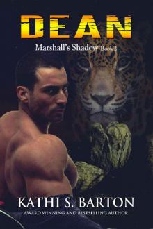 Dean: Marshall’s Shadow – Jaguar Shapeshifter Romance (Marshall's Shadow Book 2) Read online