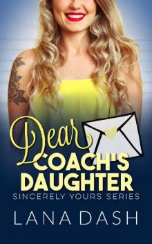 DEAR COACH'S DAUGHTER: A Curvy Girl Romance (SINCERELY YOURS Book 14) Read online