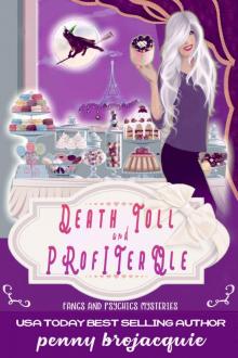 Death toll and profiterole: A paranormal cozy mystery (Fangs and psychics mysteries Book 1) Read online
