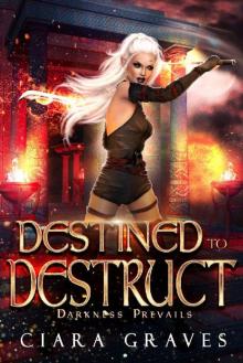 Destined to Destruct Read online