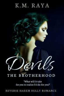 Devils: A Reverse Harem Bully Romance: (The Brotherhood Book 2) Read online