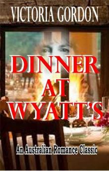 Dinner at Wyatt's Read online