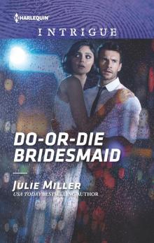Do-or-Die Bridesmaid Read online