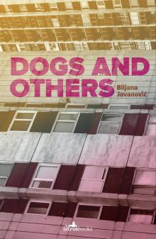 Dogs and Others