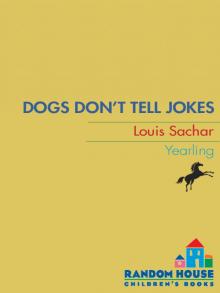 Dogs Don't Tell Jokes Read online