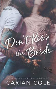 Don't Kiss the Bride: An Age Gap, Marriage of Convenience Romance