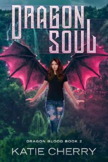 Dragon Soul (Dragon Blood Book 2) Read online