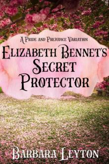 Elizabeth Bennet’s Secret Protector