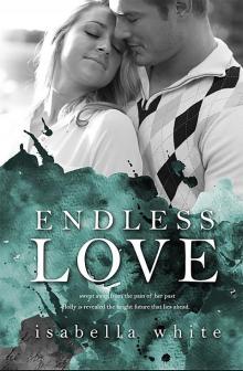Endless Love: The 4Ever series #3 Read online