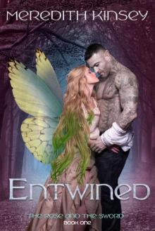 Entwined (The Rose and The Sword Book 1)