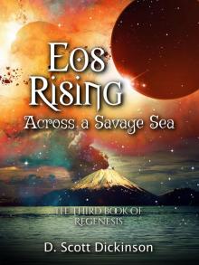 Eos Rising: The Third Book of Regenesis Read online
