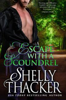 Escape with a Scoundrel (Escape with a Scoundrel Series Book 1) Read online