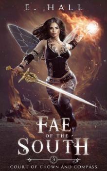 Fae of the South (Court of Crown and Compass Book 3) Read online