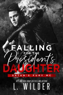 Falling for the President’s Daughter: Satan’s Fury MC