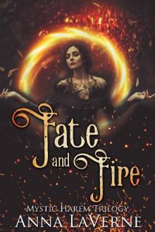 Fate & Fire: Mystic Harem Trilogy Book Two Read online