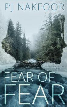 FEAR OF FEAR: A Psychological Thriller Read online