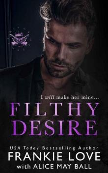 Filthy Desire: A Mafia Romance (The Dirty Kings of Vegas Book 4) Read online
