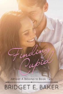 Finding Cupid (Almost a Billionaire Book 2) Read online
