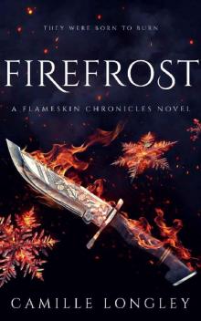 Firefrost: A Flameskin Chronicles Novel Read online
