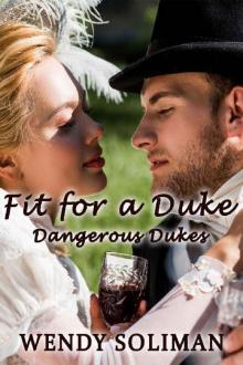 Fit for a Duke: Dangerous Dukes Read online