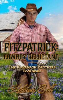 Fitzpatrick: Cowboy Reluctant: Christian Historical Western (The Kavanagh Brothers Book 7) Read online