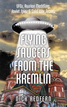 Flying Saucers from the Kremlin Read online