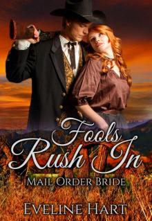 Fools Rush In: Mail-Order Bride Read online