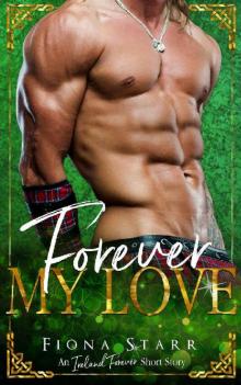 Forever My Love (An Ireland Forever Short Story) Read online