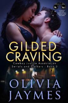Gilded Craving: Cowboy Justice Association (Serials and Stalkers Book 3) Read online