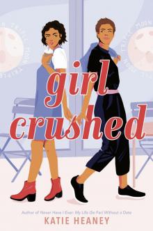 Girl Crushed Read online