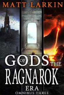 Gods of the Ragnarok Era Omnibus 3: Books 7-9 Read online