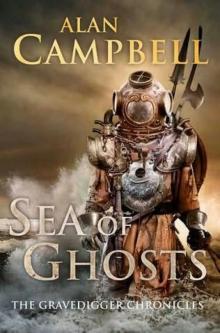 Gravedigger 01 - Sea Of Ghosts Read online