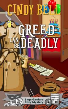 Greed Can Be Deadly Read online