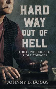Hard Way Out of Hell Read online