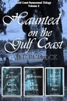 Haunted on the Gulf Coast (Gulf Coast Paranormal Trilogy Book 2) Read online