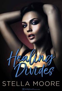Healing Divides (Smokey Mountain Series Book 2) Read online