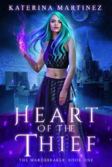 Heart of the Thief (The Wardbreaker Book 1) Read online