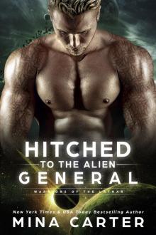 Hitched to the Alien General Read online